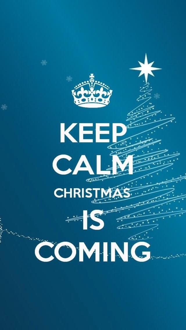 Keep Calm Christmas Is Coming