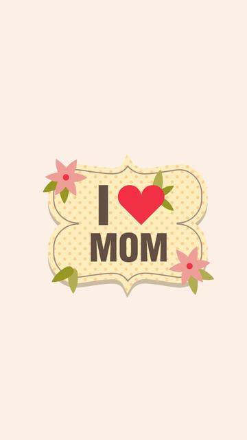 I love mom